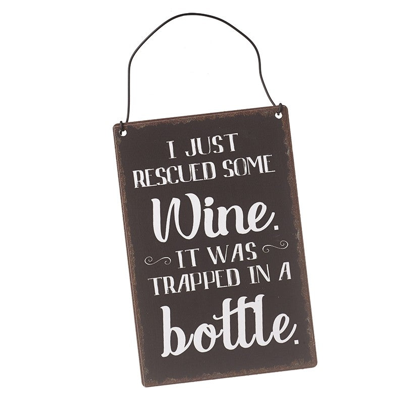 I Just Rescued Some Wine Hanging Sign