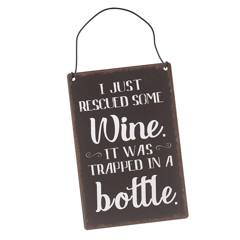 I Just Rescued Some Wine Sign
