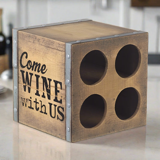 Come Wine With Us Wine Holder