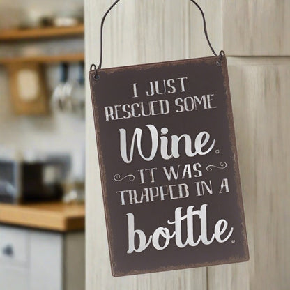 I Just Rescued Some Wine Hanging Sign