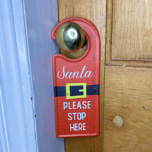 Load image into Gallery viewer, Santa Please Stop Here Metal Door Hanger

