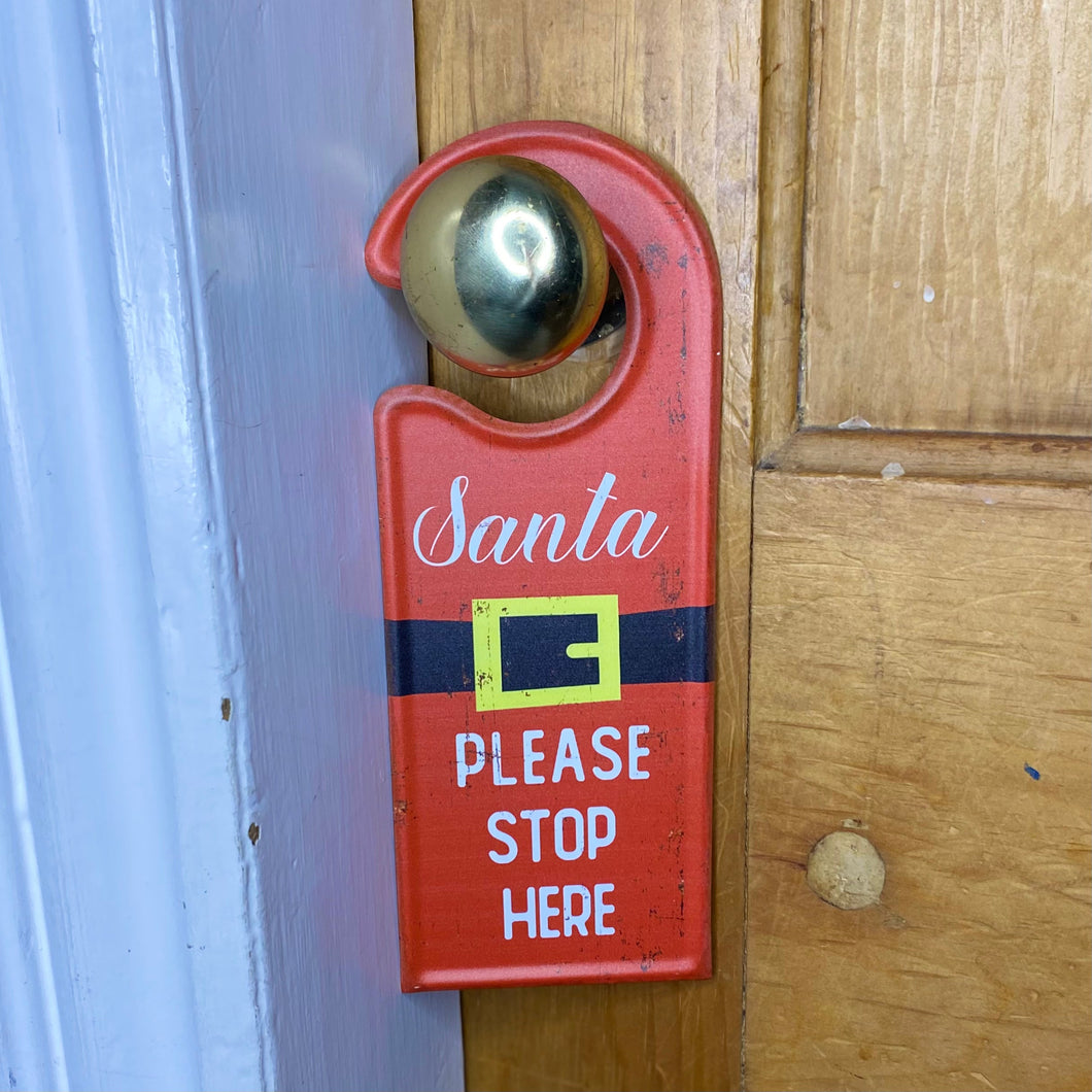 Santa Please Stop Here Metal Door Hanger