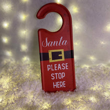 Load image into Gallery viewer, Santa Please Stop Here Metal Door Hanger
